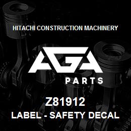 Z81912 Hitachi Construction Machinery Label - SAFETY DECAL CAUTION RECOVERY PT | AGA Parts