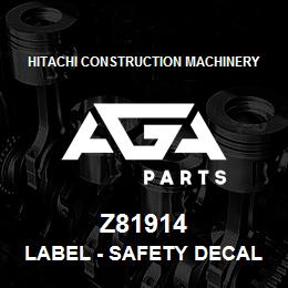 Z81914 Hitachi Construction Machinery Label - SAFETY DECAL READ THE MANUAL | AGA Parts