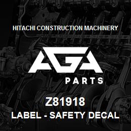 Z81918 Hitachi Construction Machinery Label - SAFETY DECAL DANGER ELEC LINES | AGA Parts