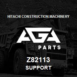 Z82113 Hitachi Construction Machinery SUPPORT | AGA Parts