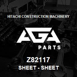 Z82117 Hitachi Construction Machinery Sheet - SHEET | AGA Parts