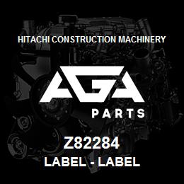 Z82284 Hitachi Construction Machinery Label - LABEL | AGA Parts