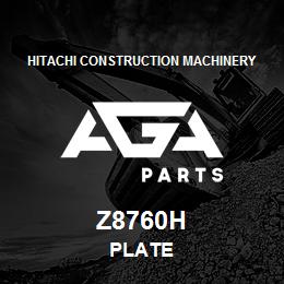 Z8760H Hitachi Construction Machinery PLATE | AGA Parts