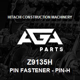 Z9135H Hitachi Construction Machinery Pin Fastener - PIN-HEADED | AGA Parts