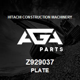 Z929037 Hitachi Construction Machinery PLATE | AGA Parts