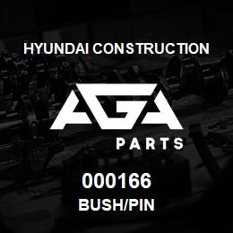 000166 Hyundai Construction BUSH/PIN | AGA Parts