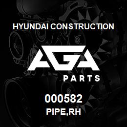 000582 Hyundai Construction PIPE,RH | AGA Parts