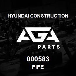 000583 Hyundai Construction PIPE | AGA Parts