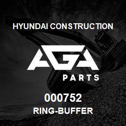 000752 Hyundai Construction RING-BUFFER | AGA Parts