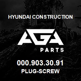 000.903.30.91 Hyundai Construction PLUG-SCREW | AGA Parts