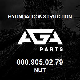 000.905.02.79 Hyundai Construction NUT | AGA Parts