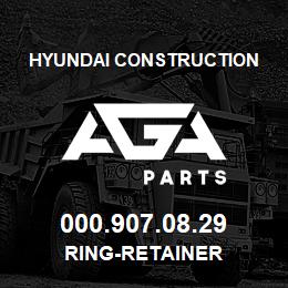 000.907.08.29 Hyundai Construction RING-RETAINER | AGA Parts