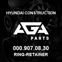000.907.08.30 Hyundai Construction RING-RETAINER | AGA Parts