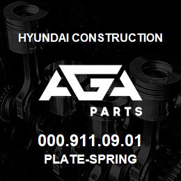 000.911.09.01 Hyundai Construction PLATE-SPRING | AGA Parts