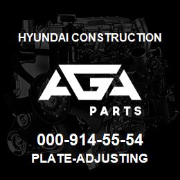 000-914-55-54 Hyundai Construction PLATE-ADJUSTING | AGA Parts