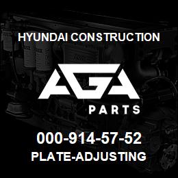 000-914-57-52 Hyundai Construction PLATE-ADJUSTING | AGA Parts