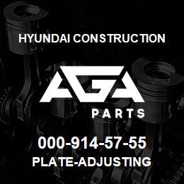 000-914-57-55 Hyundai Construction PLATE-ADJUSTING | AGA Parts
