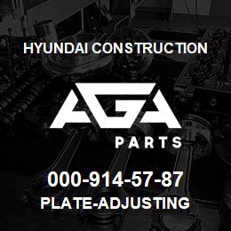 000-914-57-87 Hyundai Construction PLATE-ADJUSTING | AGA Parts