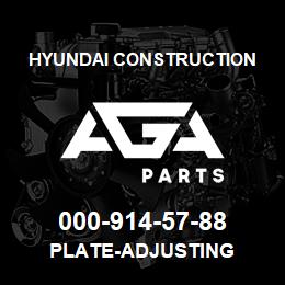 000-914-57-88 Hyundai Construction PLATE-ADJUSTING | AGA Parts