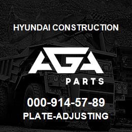 000-914-57-89 Hyundai Construction PLATE-ADJUSTING | AGA Parts