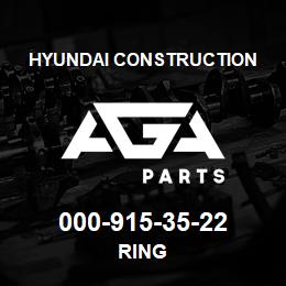 000-915-35-22 Hyundai Construction RING | AGA Parts