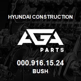 000.916.15.24 Hyundai Construction BUSH | AGA Parts