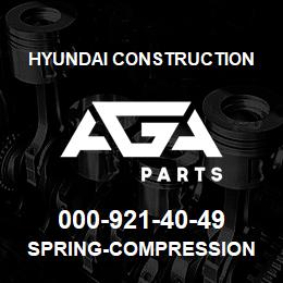 000-921-40-49 Hyundai Construction SPRING-COMPRESSION | AGA Parts