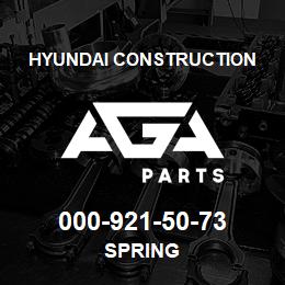 000-921-50-73 Hyundai Construction SPRING | AGA Parts