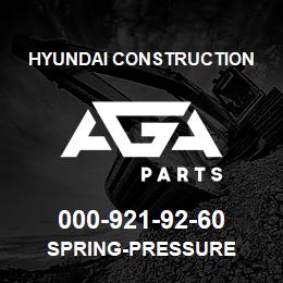 000-921-92-60 Hyundai Construction SPRING-PRESSURE | AGA Parts