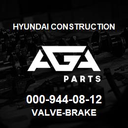 000-944-08-12 Hyundai Construction VALVE-BRAKE | AGA Parts