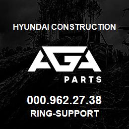 000.962.27.38 Hyundai Construction RING-SUPPORT | AGA Parts