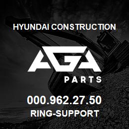 000.962.27.50 Hyundai Construction RING-SUPPORT | AGA Parts