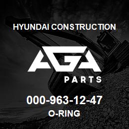 000-963-12-47 Hyundai Construction O-RING | AGA Parts