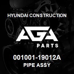 001001-19012A Hyundai Construction PIPE ASSY | AGA Parts