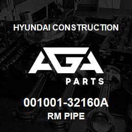 001001-32160A Hyundai Construction RM PIPE | AGA Parts