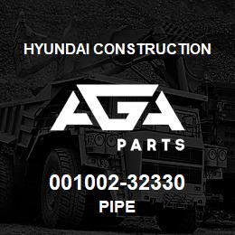 001002-32330 Hyundai Construction PIPE | AGA Parts