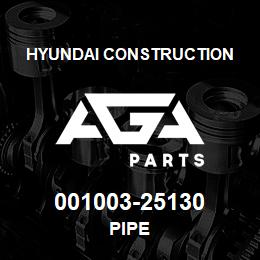001003-25130 Hyundai Construction PIPE | AGA Parts