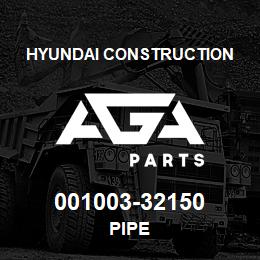 001003-32150 Hyundai Construction PIPE | AGA Parts
