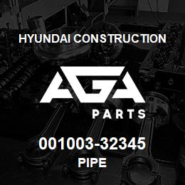 001003-32345 Hyundai Construction PIPE | AGA Parts