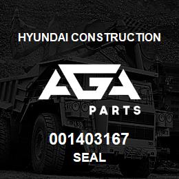 001403167 Hyundai Construction SEAL | AGA Parts