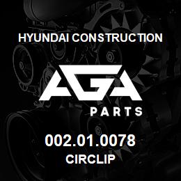002.01.0078 Hyundai Construction CIRCLIP | AGA Parts