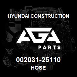 002031-25110 Hyundai Construction HOSE | AGA Parts
