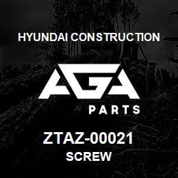 ZTAZ-00021 Hyundai Construction SCREW | AGA Parts