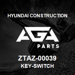 ZTAZ-00039 Hyundai Construction KEY-SWITCH | AGA Parts