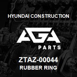 ZTAZ-00044 Hyundai Construction RUBBER RING | AGA Parts