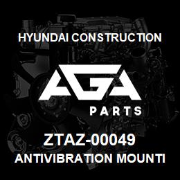 ZTAZ-00049 Hyundai Construction ANTIVIBRATION MOUNTING | AGA Parts