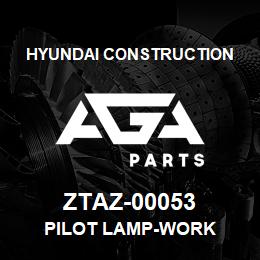 ZTAZ-00053 Hyundai Construction PILOT LAMP-WORK | AGA Parts