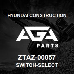 ZTAZ-00057 Hyundai Construction SWITCH-SELECT | AGA Parts