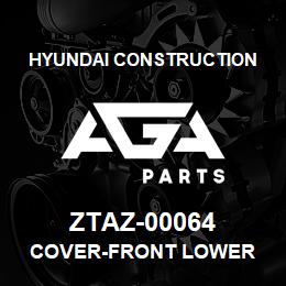 ZTAZ-00064 Hyundai Construction COVER-FRONT LOWER | AGA Parts