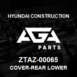 ZTAZ-00065 Hyundai Construction COVER-REAR LOWER | AGA Parts